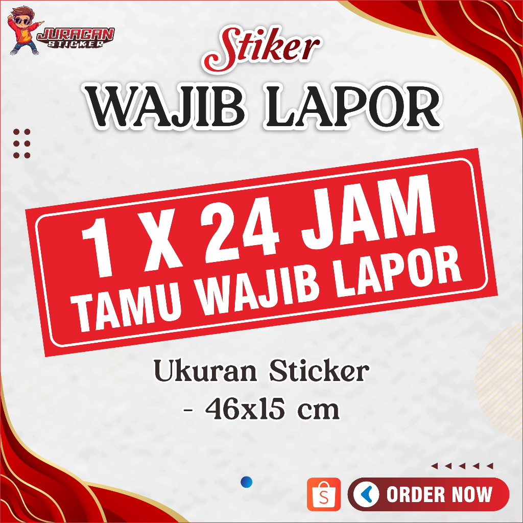Stiker Wajib Lapor TAMU 24 JAM / Tamu Wajib Lapor
