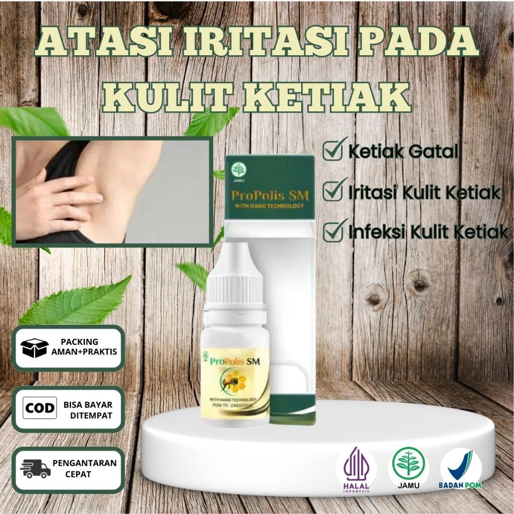 Obat Untuk Kulit Ketiak Iritasi, Kulit Ketiak Gatal & Menghitam, Ketiak Berjamur/ Kering-Propolis SM
