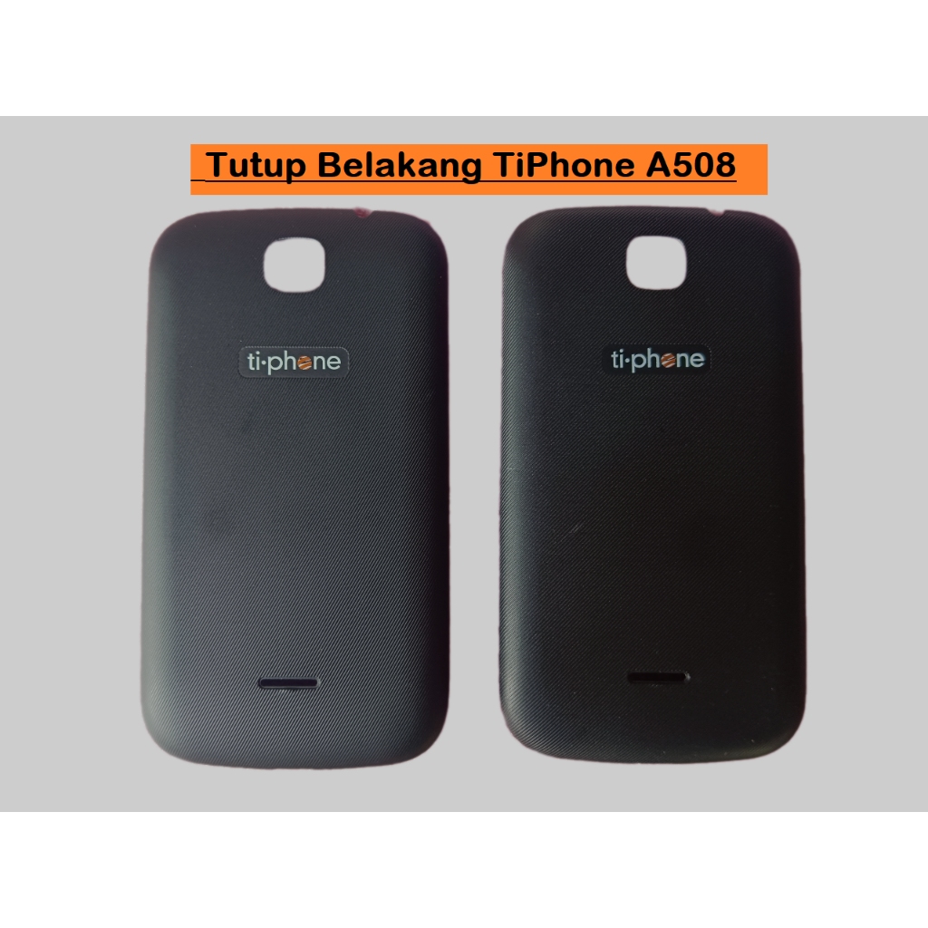 Casing Tutup Belakang TiPhone Ti Phone A508 Baru