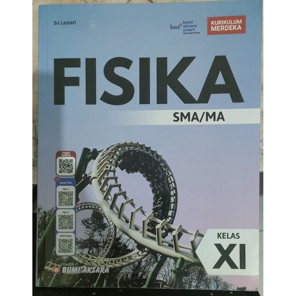 Buku Fisika kelas 11 - Buku IPA SMA - Bumi Aksara smart - Kurikulum merdeka - Sri Lestari - Physics 