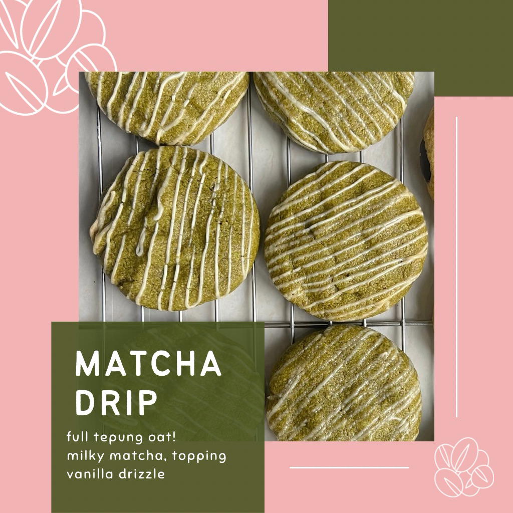 (ISI 5) MATCHA DRIP (oat soft cookies, full tepung oat)