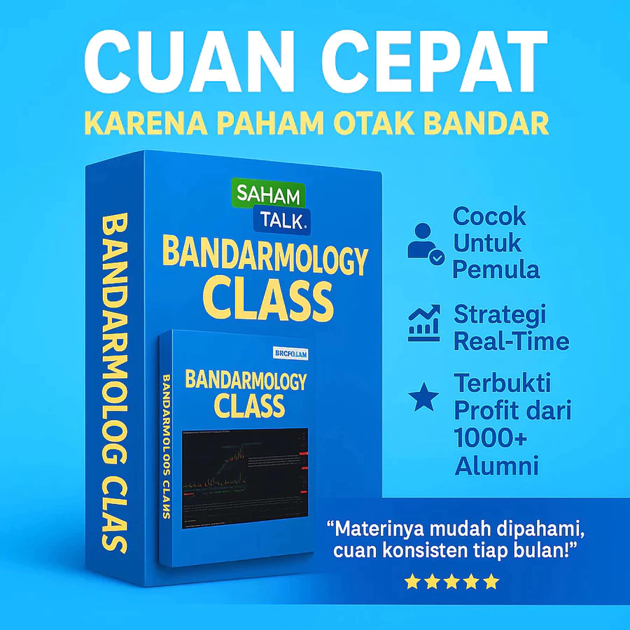 Kelas Bandarmology by SahamTalk- Rahasia Profit Mudah & Cepat Dari Pasar Saham