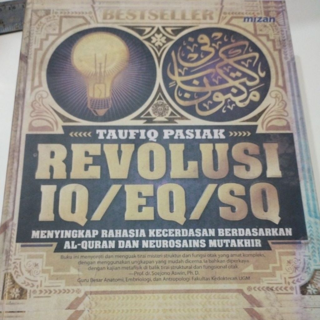 buku Revolusi IQ EQ SQ menyingkap Rhs kecerdasan berdsr Al Quran & Neurosains karya Taufiq Pasiak