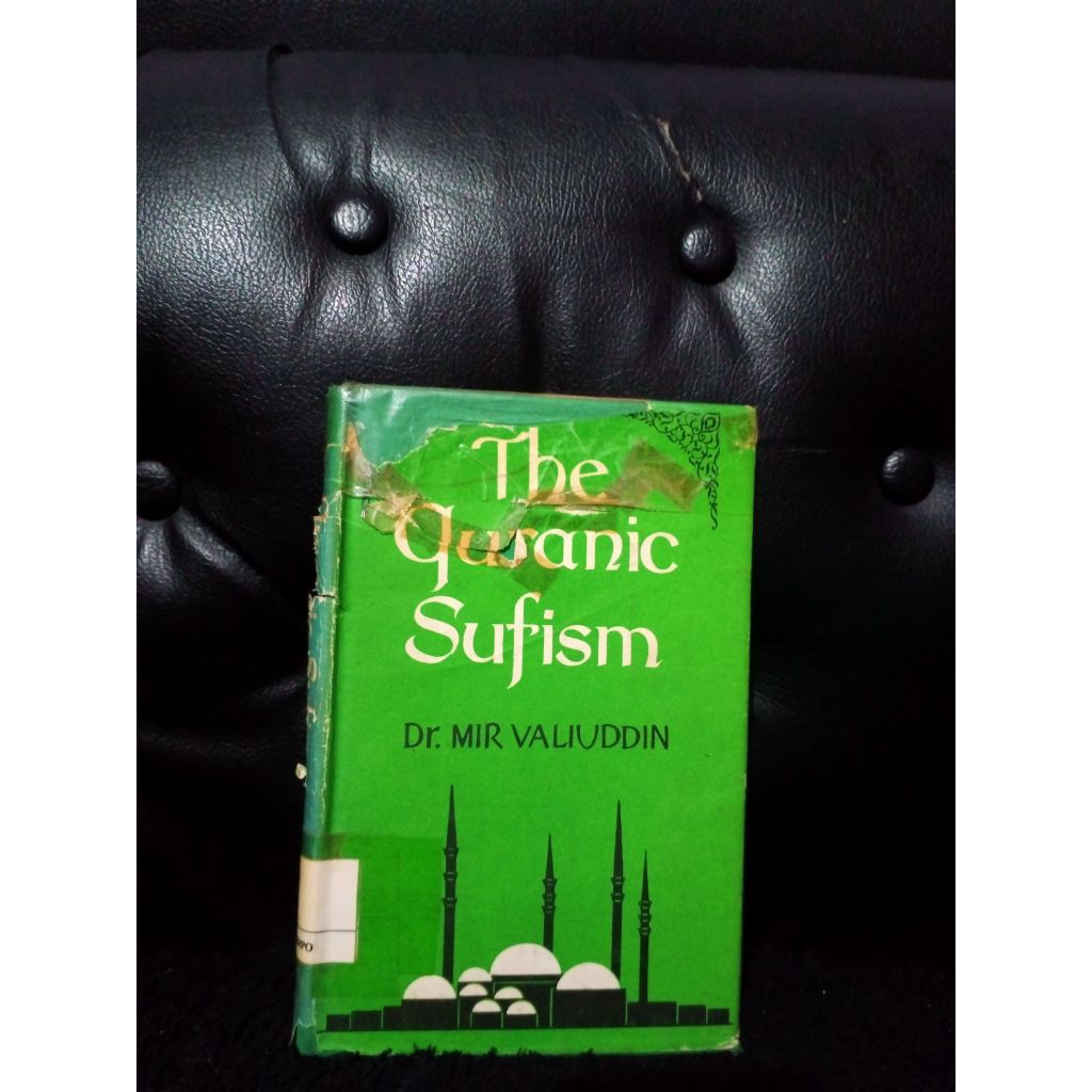 The Quranic Sufism - Dr.Mir Valiuddin