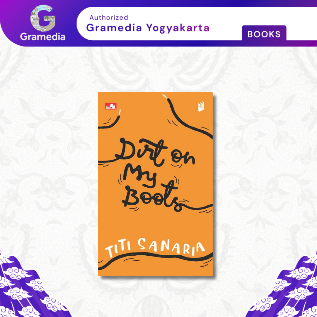 Gramedia Yogya - Dirt on My Boots