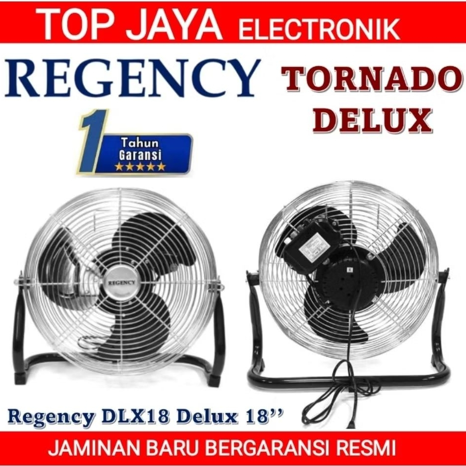 REGENCY Kipas Angin Deluxe Fan 18 Inch DLX18/Kipas Angin Regency Tornado 18 Inch New Series