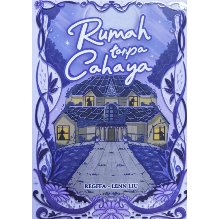 Regita Lenn Liu - Novel Rumah Tanpa Cahaya