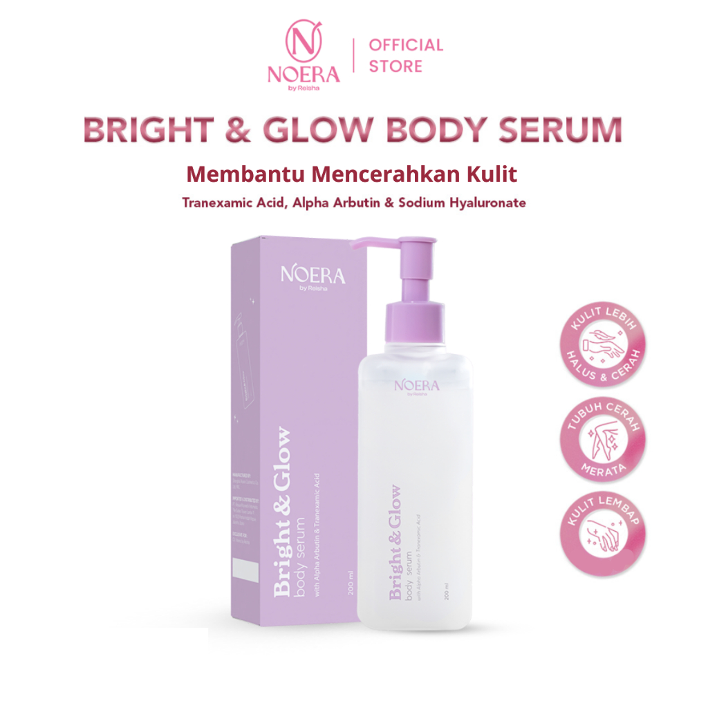Noera Bright & Glow Body Serum | Body Serum Whitening | 10x Extra Whitening Booster | HB Anggur | Pe