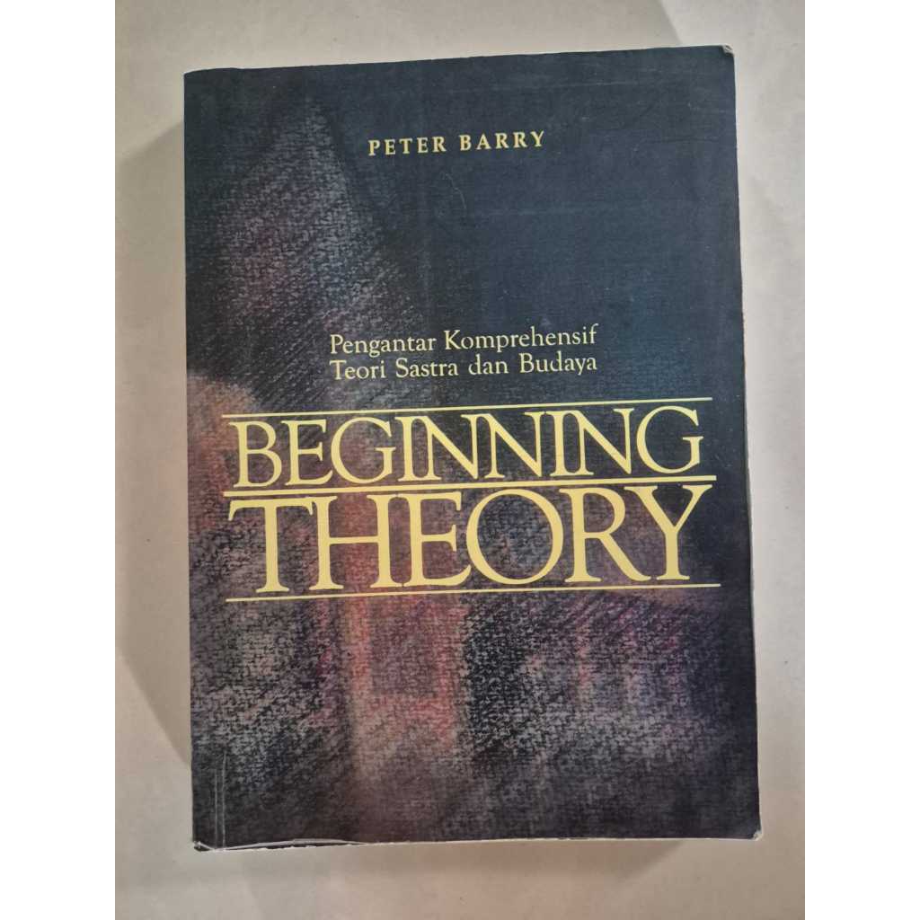 PRELOVED BUKUl Buku Beginning Theory Pengantar Komprehensif Teori Sastra dan Budaya Karya Peter Barr