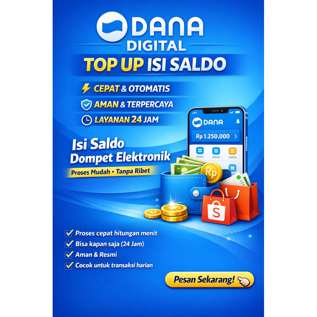 DANA Digital Cepat TOP UP Isi SALDO Dompet Elektronik Aman 24 Jam