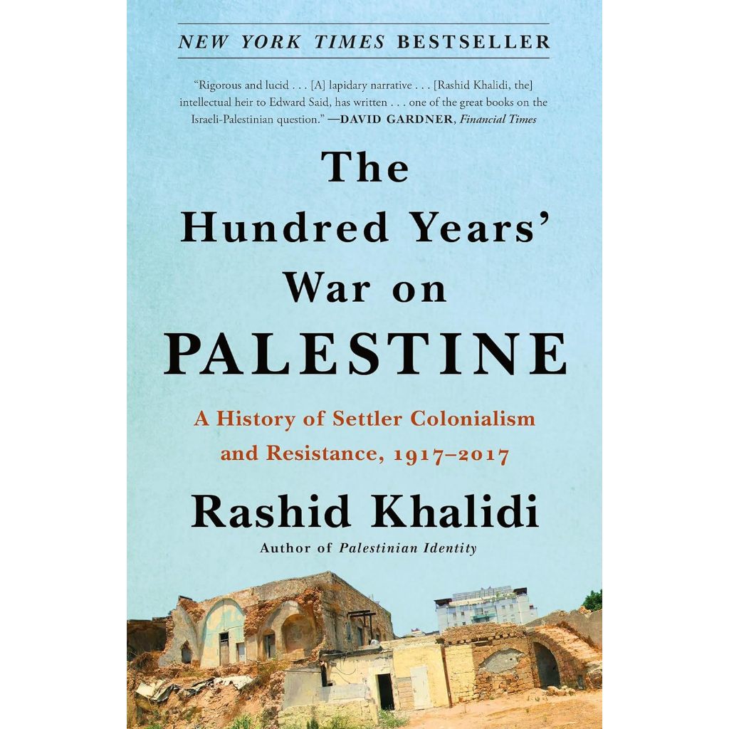 The Hundred Years' War on Palestine BOOK by Rashid Khalidi
