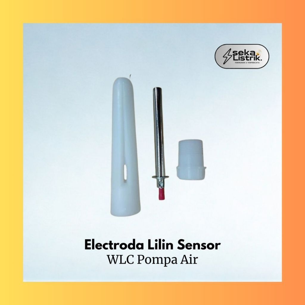Electroda Electrode Elektroda Lilin Sensor WLC Pompa Air