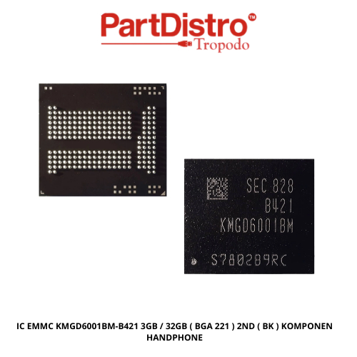 IC EMMC KMGD6001BM-B421 3GB / 32GB ( BGA 221 ) 2ND ( BK ) KOMPONEN HANDPHONE