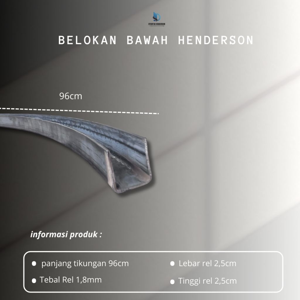 ( Premium Quality) Belokan Bawah Henderson 116cm | Tikungan Rel Pintu Geser Garasi Ruko Gebyok | Bes
