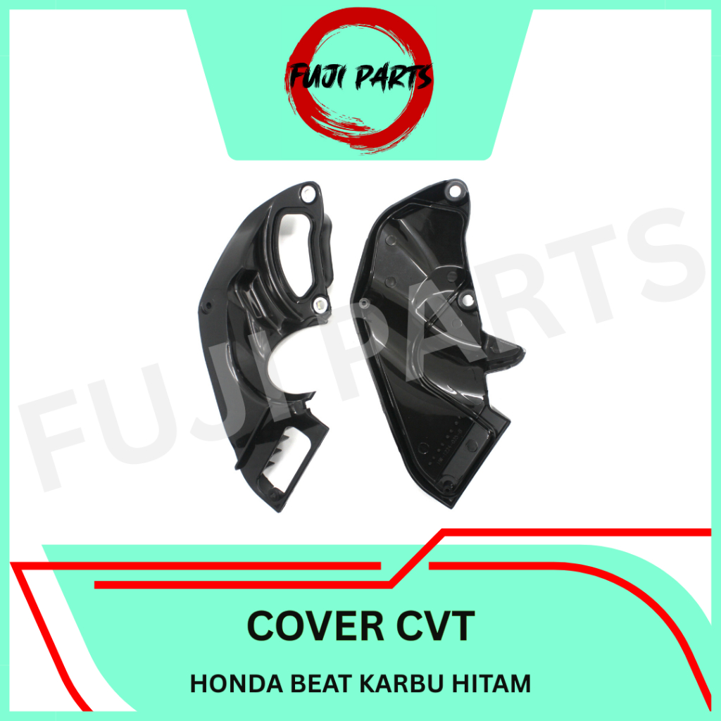 FUJI-PARTS/COVER-CVT/PENGAMAN/TUTUP/AIRDUCT/MOTOR/HONDA/BEAT-KARBU/HITAM/GRADE-ORI