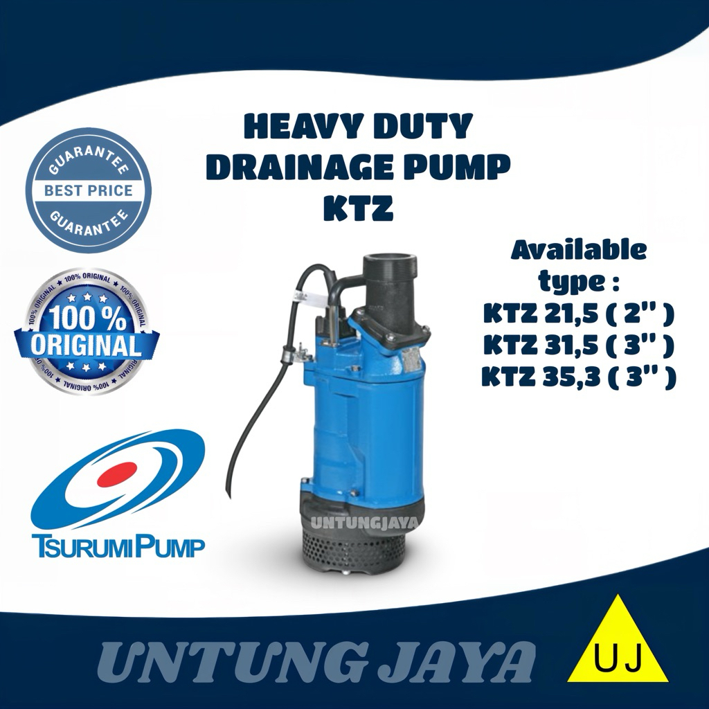 POMPA CELUP TSURUMI HEAVY DUTY DRAINAGE 3 PHASE KTZ 21,5 2” 2 INCH // POMPA SUBMERSIBLE TSURUMI AIR 