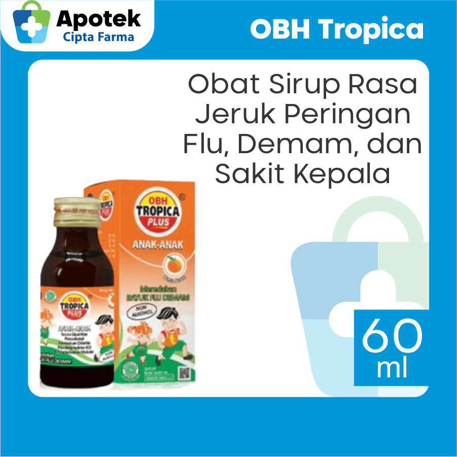 OBH Tropica Plus Anak-Anak Rasa Jeruk 60 ml Paracetamol Parasetamol Pseudoephedrine HCl Chlorphenira