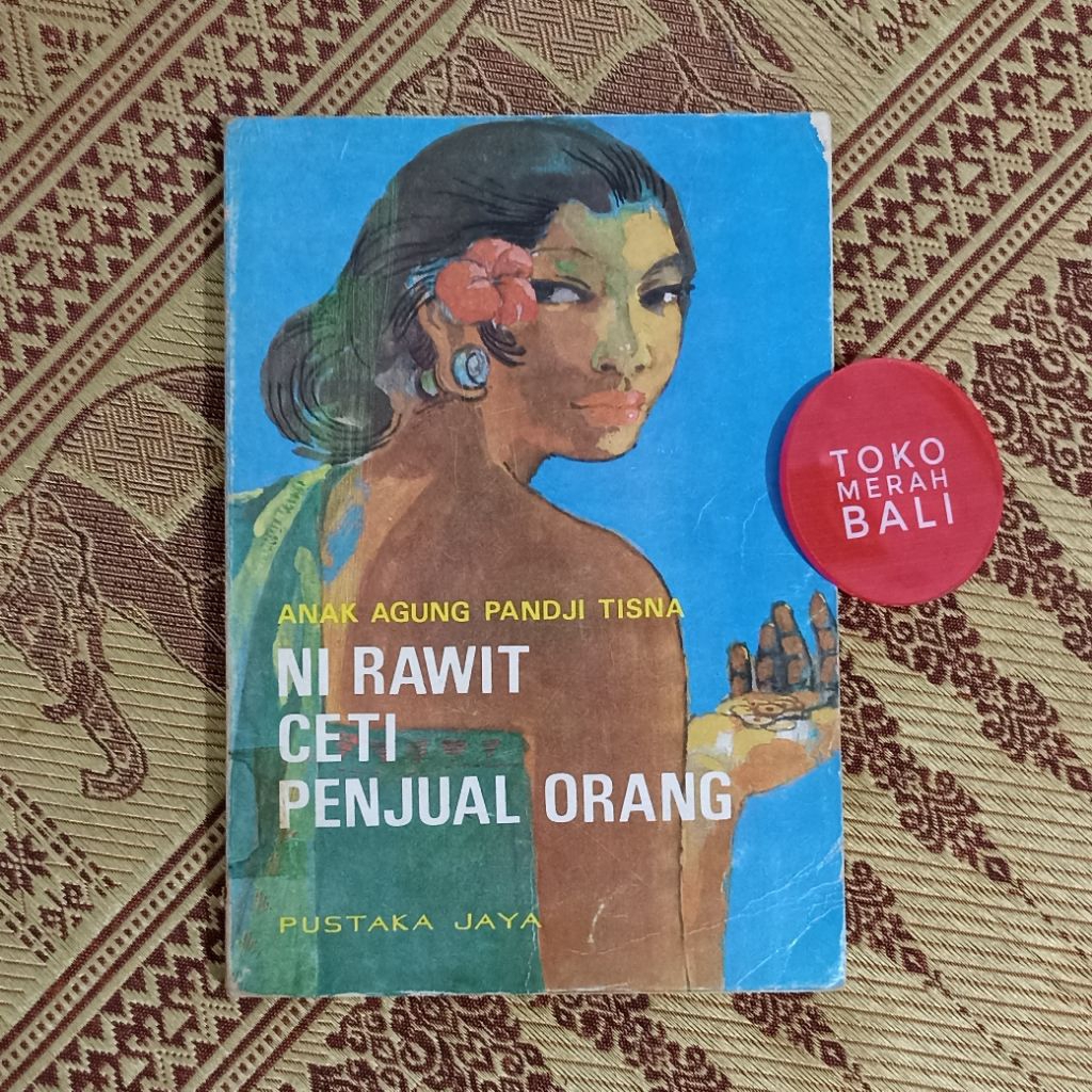 Buku Anak Agung Pandji Tisna Ni Rawit Ceti Penjual Orang Bali