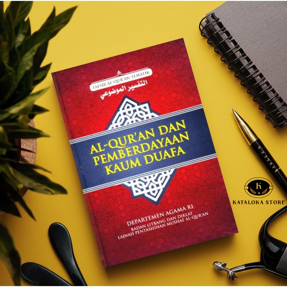 Al-Quran dan Pemberdayaan Kaum Duafa – Tafsir Tematik Kemenag RI | Tafsir & Sosial Islam