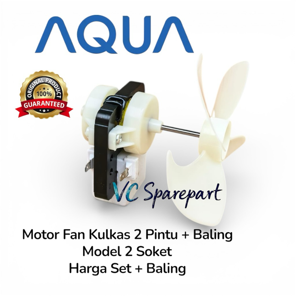 Motor fan kulkas AQUA 2 pintu + Baling / Fan Kulkas Kipas Aqua