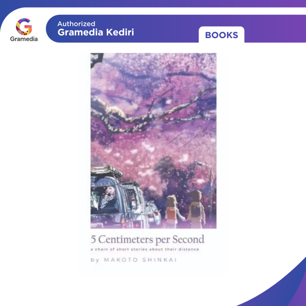 Gramedia Kediri - Light Novel: 5 Centimeters per Second