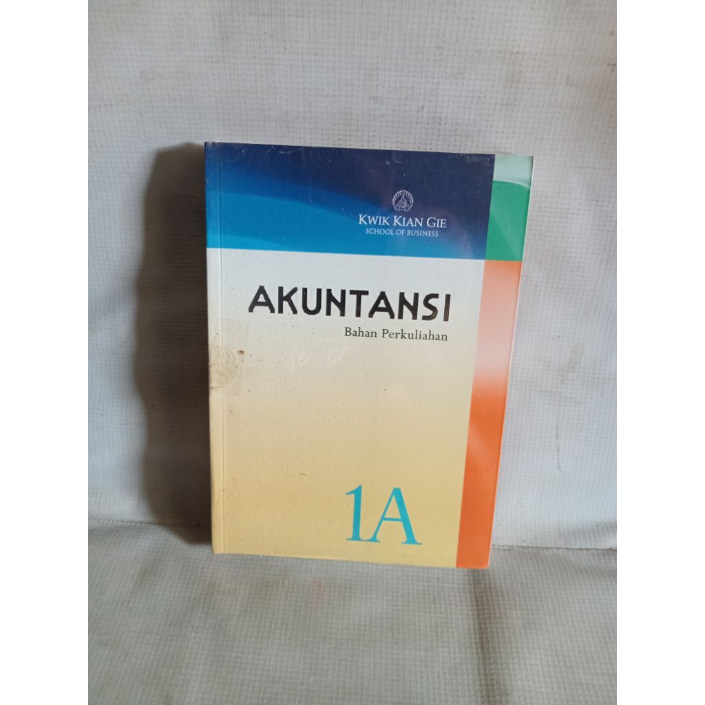 AKUNTANSI Bahan Perkuliahan 1A KWIK KIAN GIE