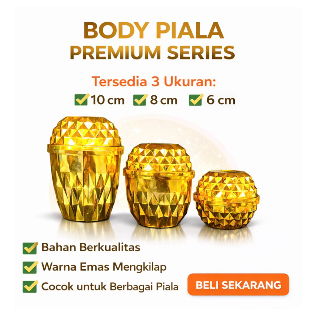 body piala badan piala dapet 3