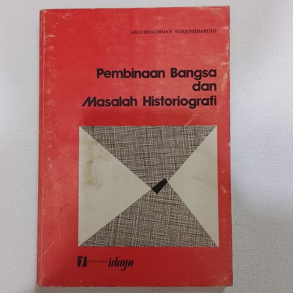 Pembinaan Bangsa dan Masalah Historiografi