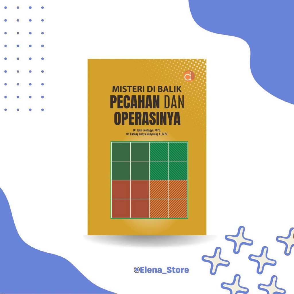 [DP13310A] Buku Matematika Pecahan | Konsep & Operasi Pecahan | Buku Kuliah Matematika