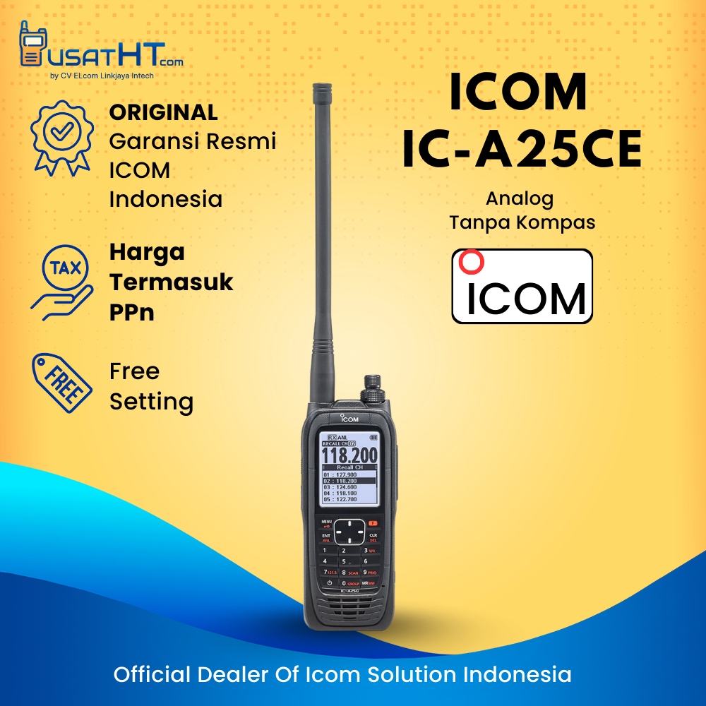 Radio HT ICOM IC-A25CE A 25CE VHF AIR BAND TRANSCEIVERS Tanpa Kompas GPS Garansi Resmi 1 Tahun 100% 