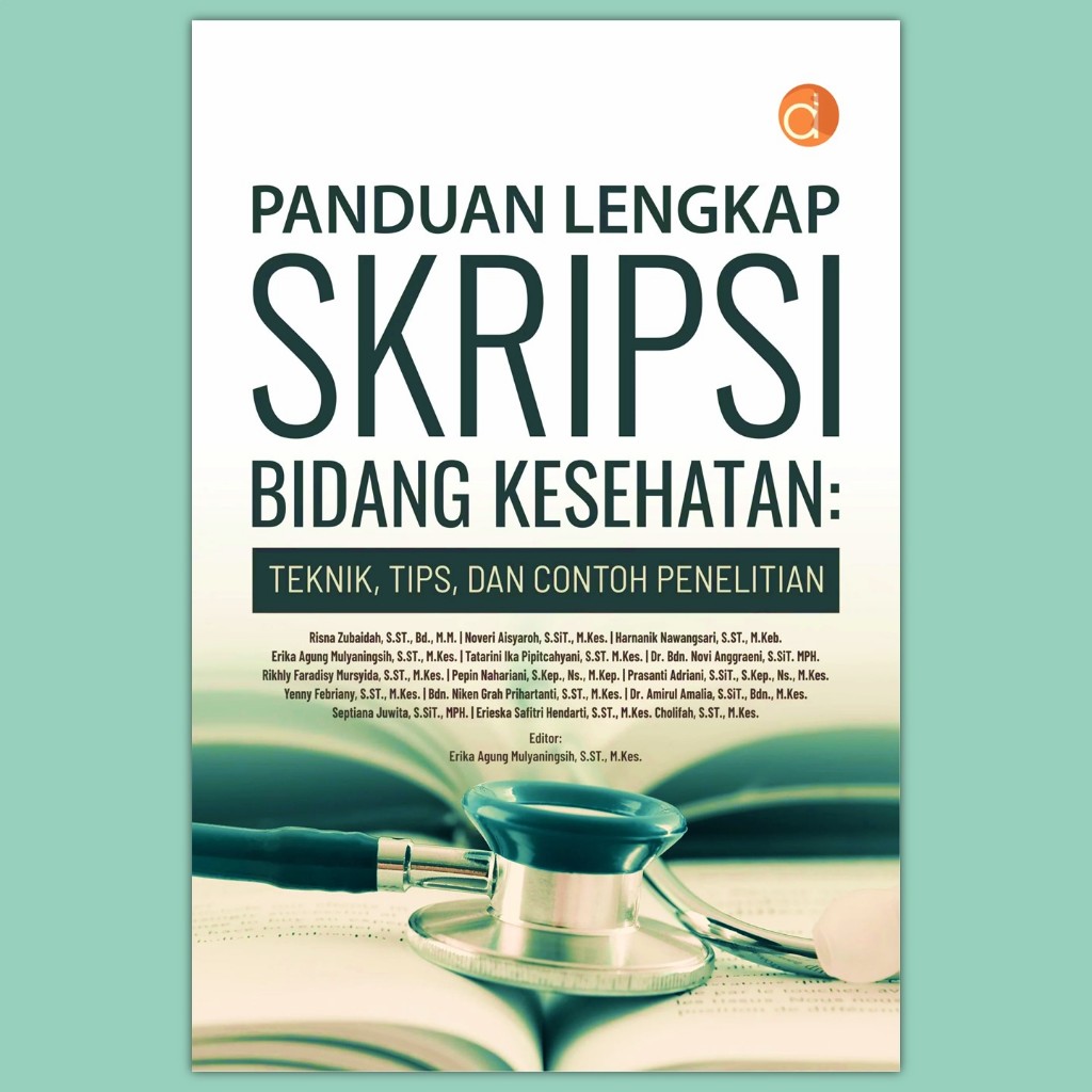 Buku Panduan Lengkap Skripsi Bidang Kesehatan - Risna Zubaidah dkk