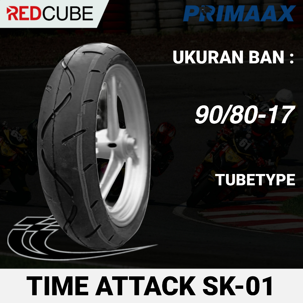 BAN PRIMAX TIME ATTACK SK01 DONAT 90/80-17 , 90/80-14 RING 17 DAN RING 14 BAN PRIMAAX NON TUBELESS T