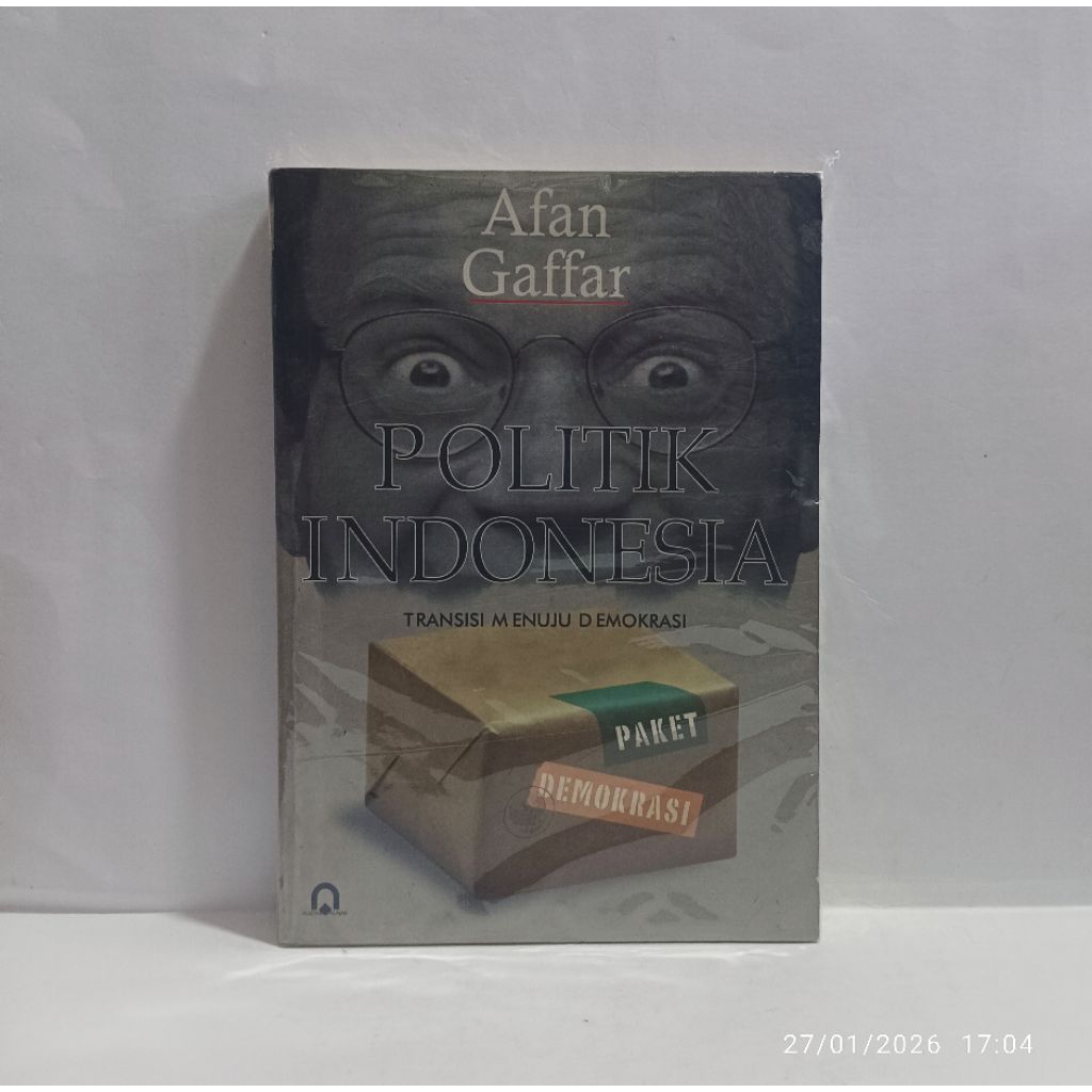 Politik Indonesia Transisi Menuju Demokrasi - Afan Gaffar