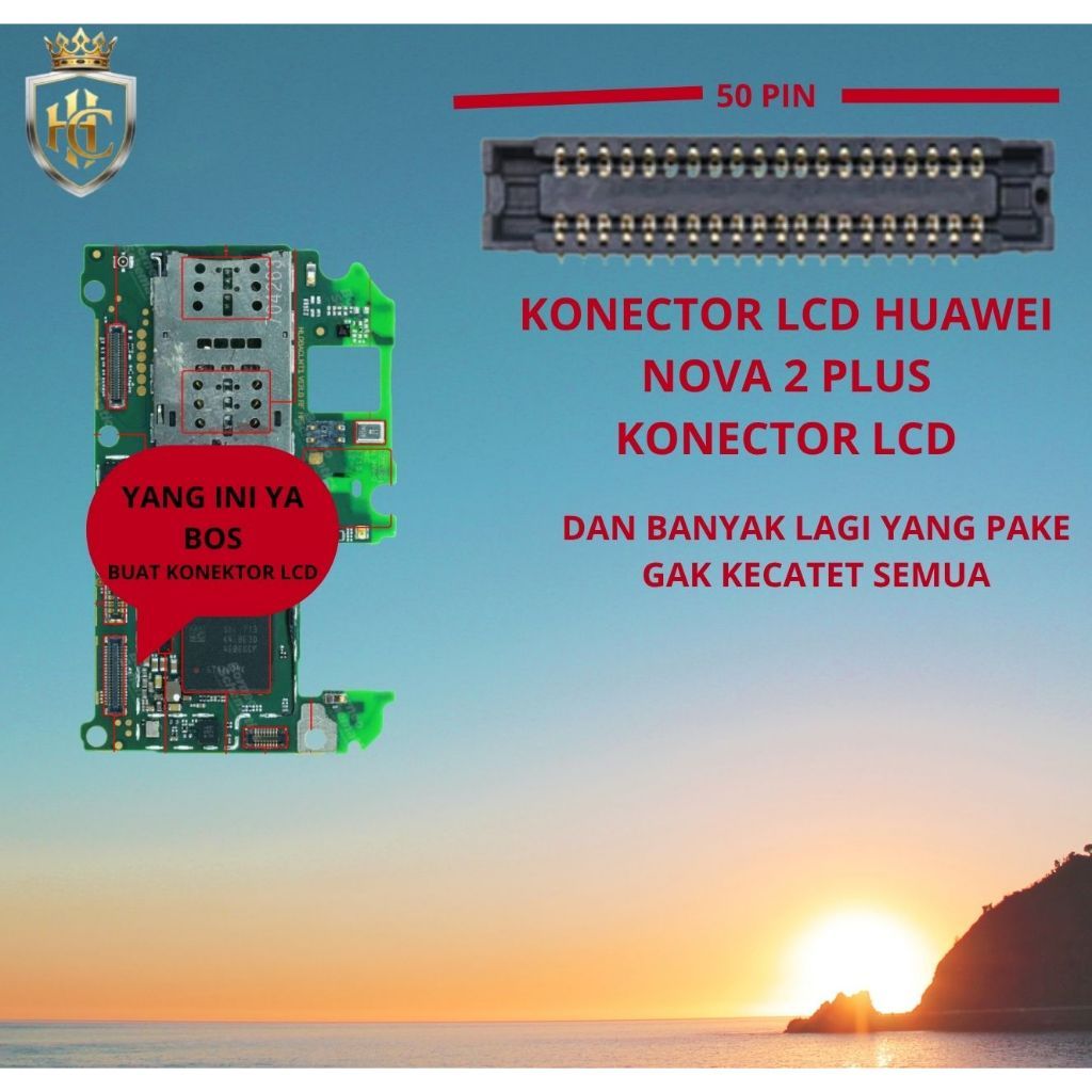 KONEKTOR LCD HUAWEI/KONEKTOR LCD  HUAWEI NOVA 2 PLUS 50 PIN ORIGINAL