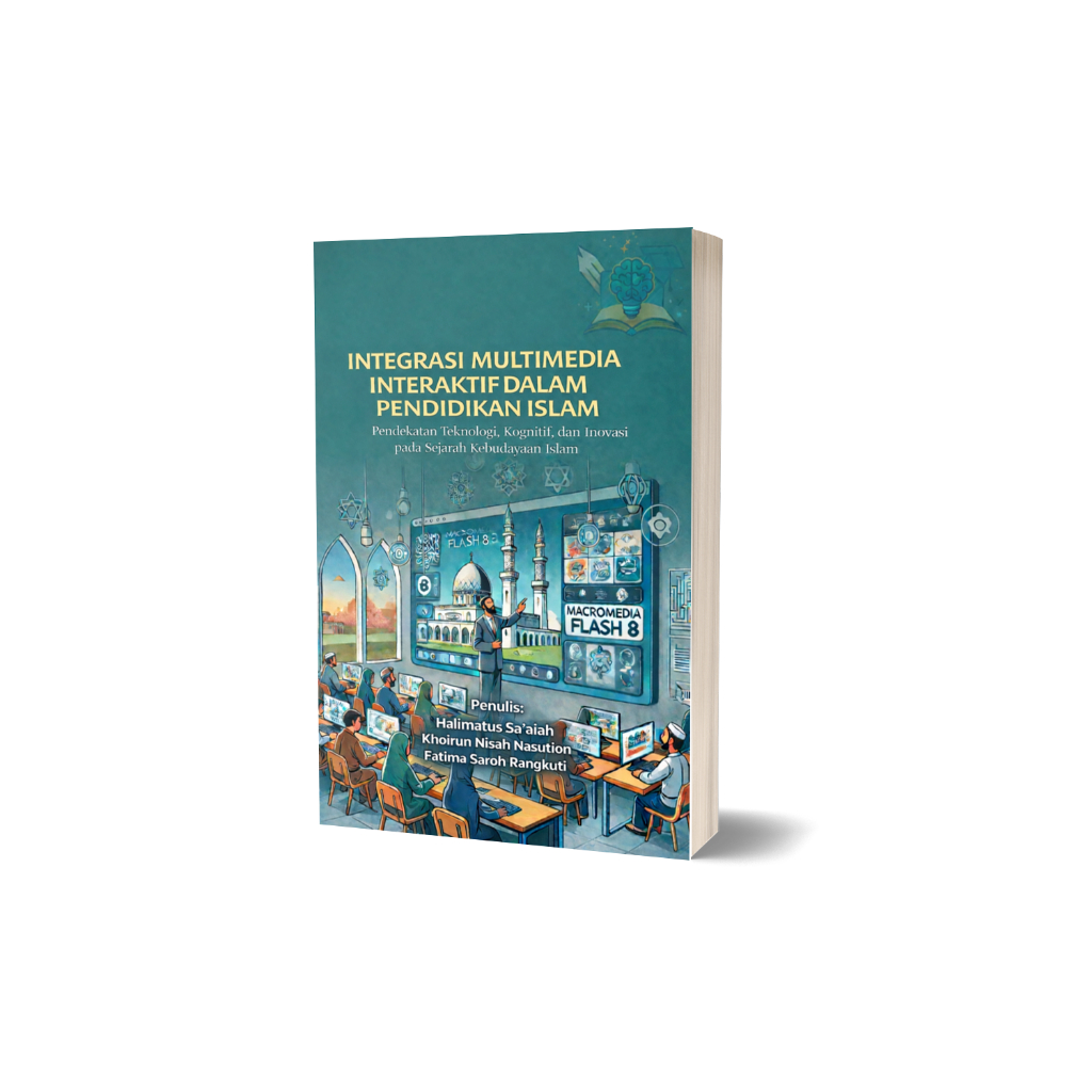 Buku INTEGRASI MULTIMEDIA INTERAKTIF DALAM PEMBELAJARAN PENDIDIKAN ISLAM : Pendekatan Teknologi, Kog