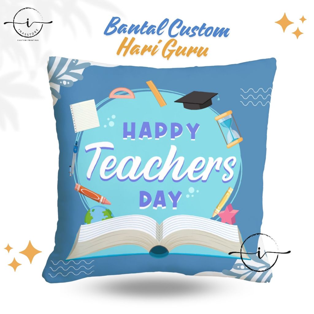 SOUVENIR BANTAL SELAMAT HARI GURU / KADO HARI GURU / HADIAH GURU / BANTAL PRINTING MURAH