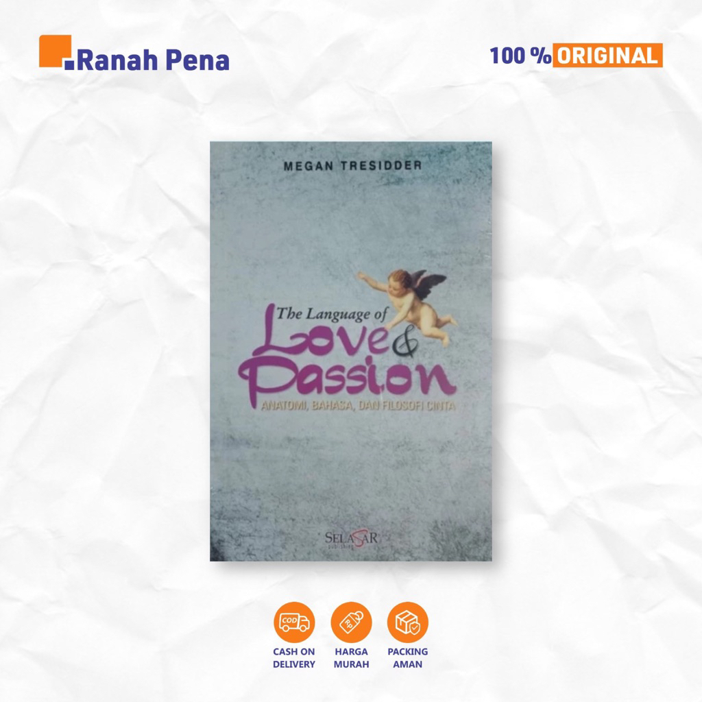BUKU ROMANCE [ ORIGINAL ] THE LANGUAGE OF LOVE & PASSION ( ANATOMI, BAHASA, DAN FILOSOFI CINTA ) - M
