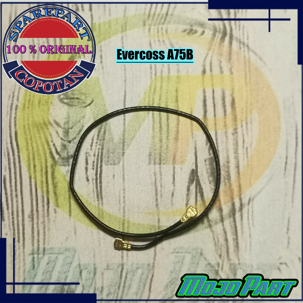 Evercoss A75B Kabel Antena Sinyal Original Copotan | Mojo Part
