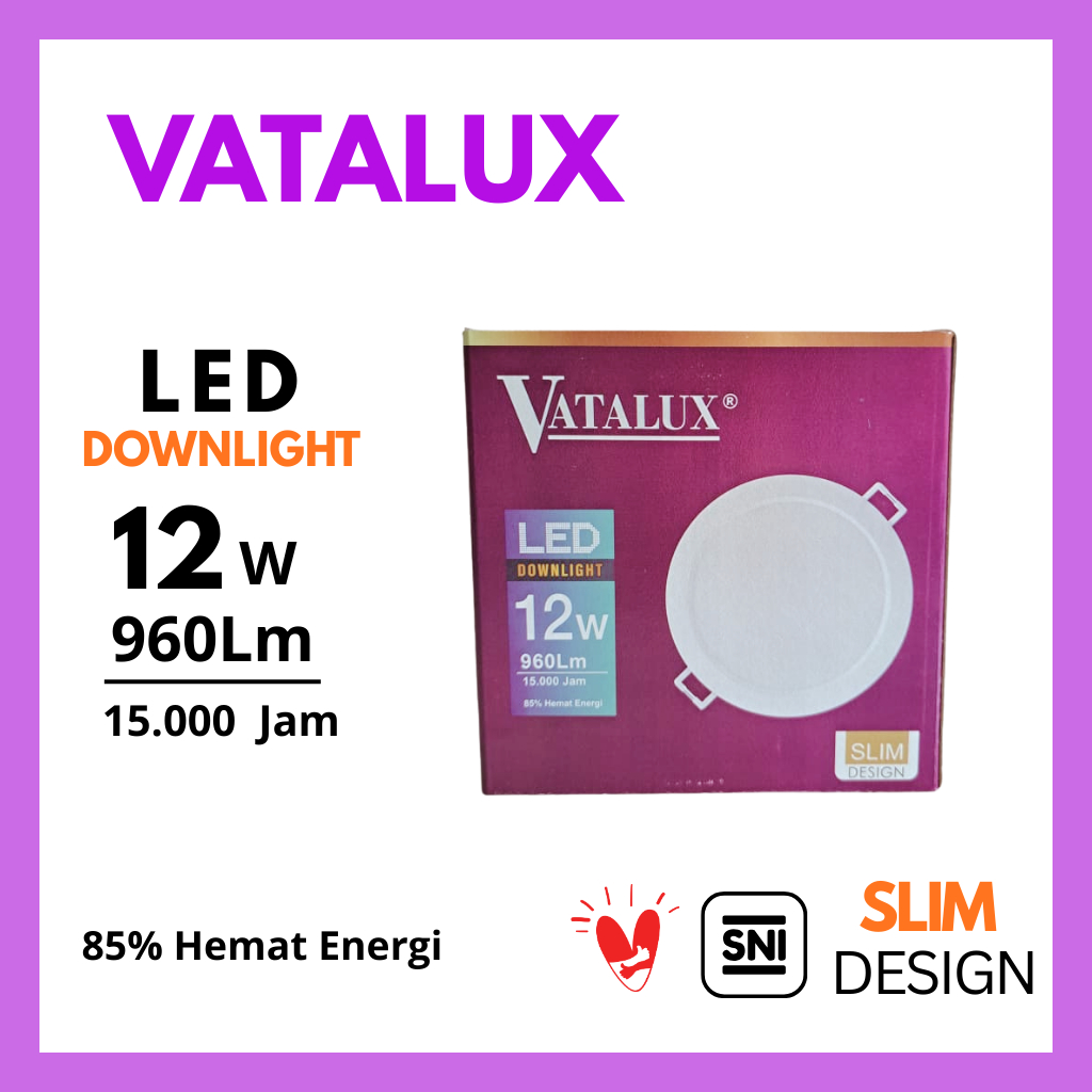 Lampu Led Downlight VATALUX 12W  PANEL DOWNLIGHT