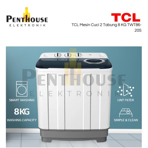 TCL Mesin Cuci 2 Tabung 8 KG TWT86-20S / TWT86 20S Twin Tub