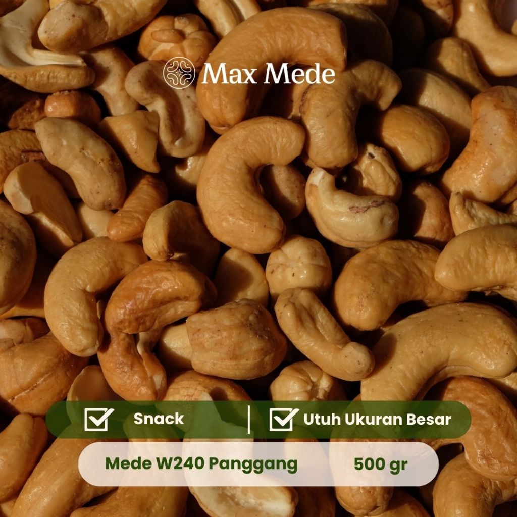 Max Mede - Kacang Mede W240 Jumbo Panggang 500gr Premium Roasted
