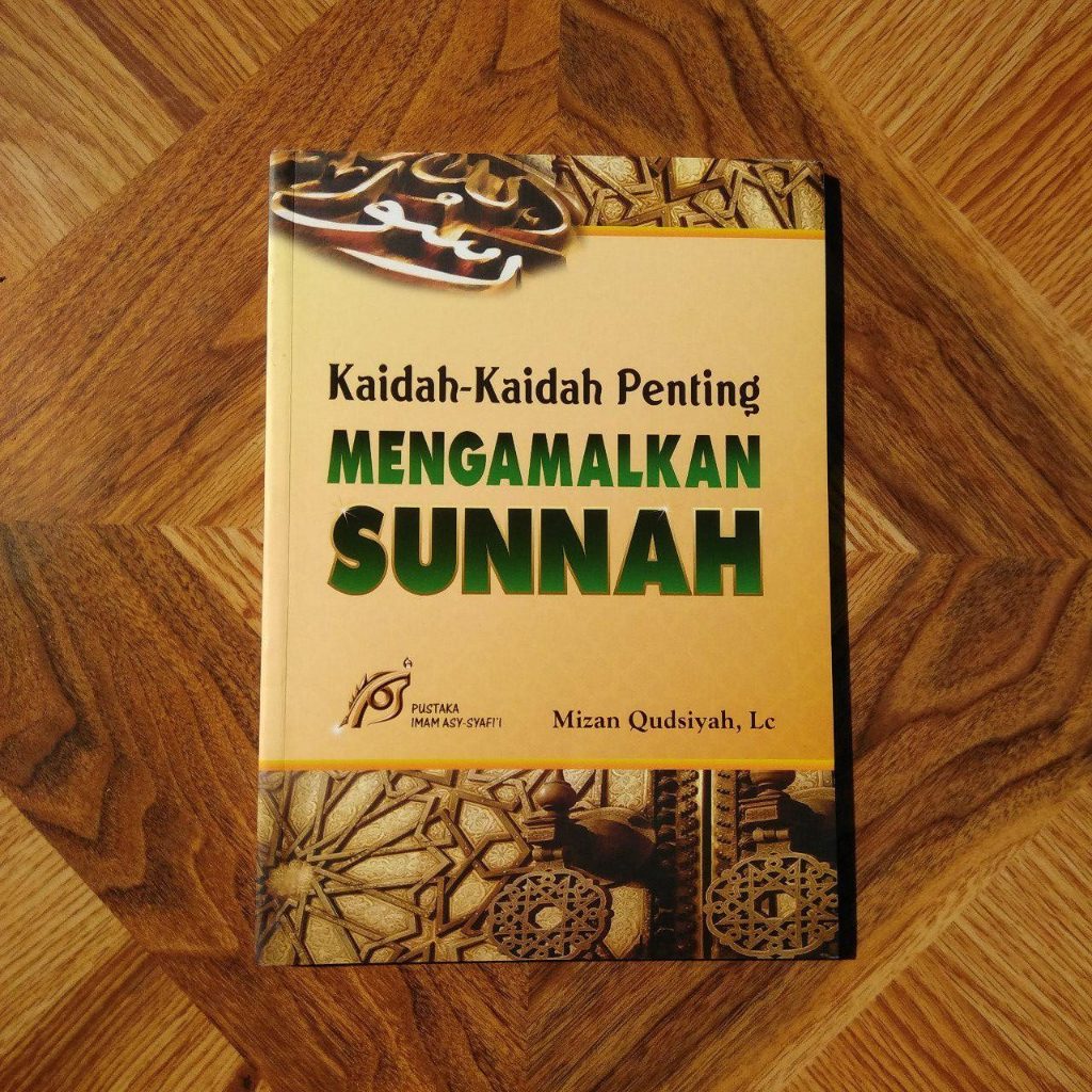 Buku Kaidah-Kaidah Penting Mengamalkan Sunnah