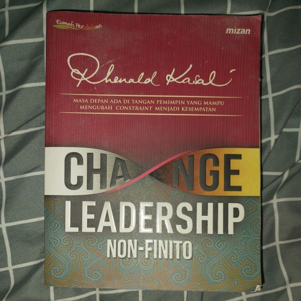 [Buku Preloved] Change Leadership Non-Finito oleh Rhenald Kasali, Ph.D