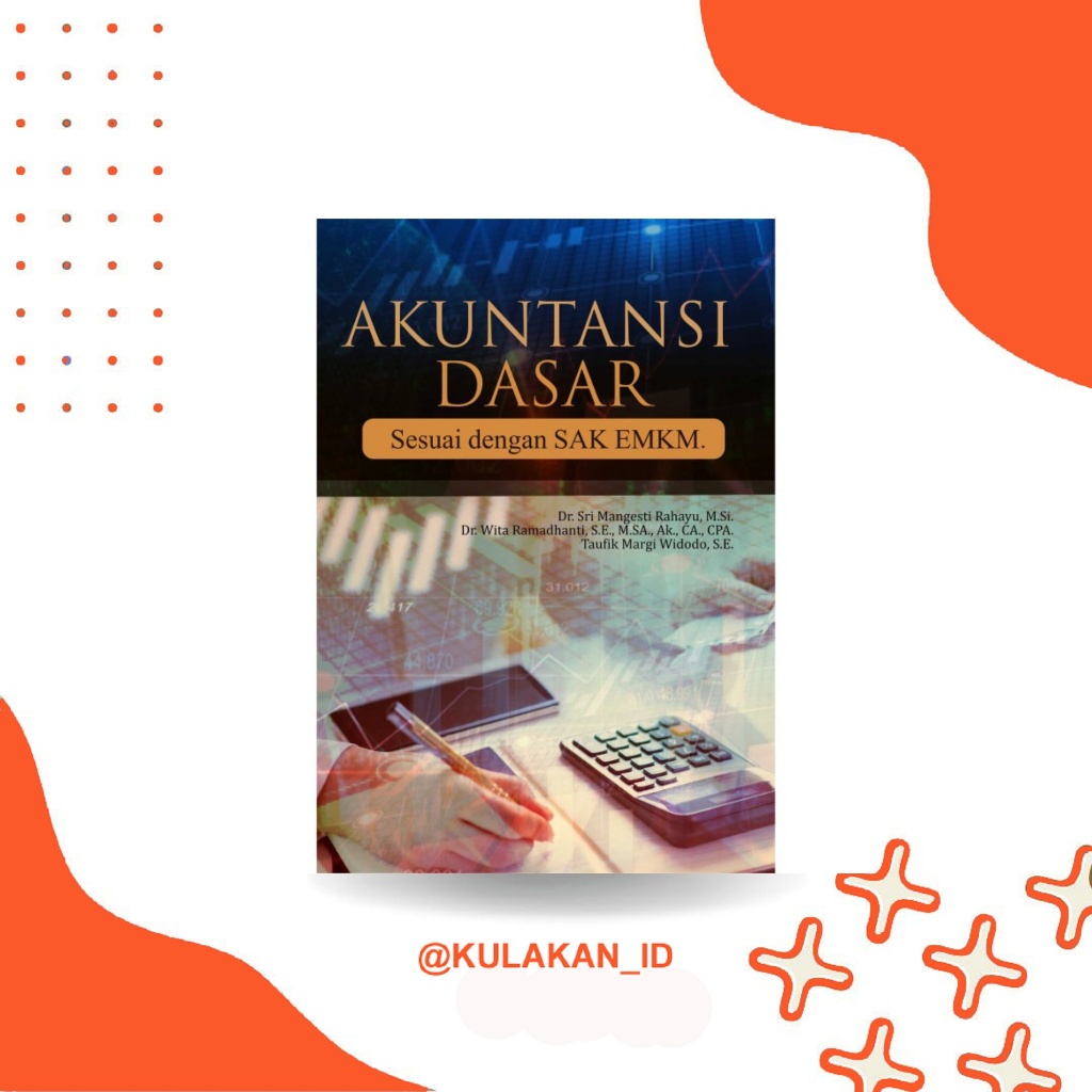 Buku Akuntansi Dasar Sesuai Dengan SAK EMKM Laporan Keuangan UMKM Perusahaan Jasa Dagang Industri