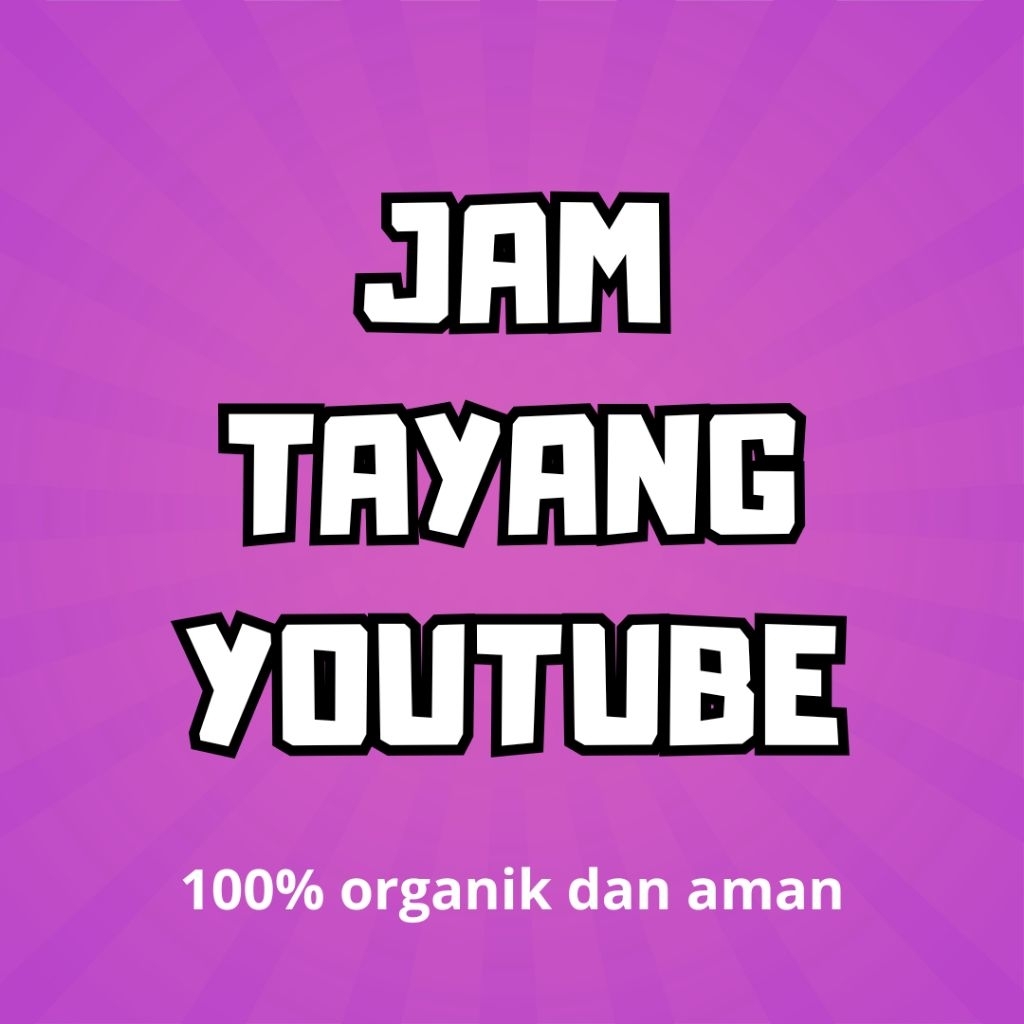 Jasa Tambah 500 Jam Tayang Youtube