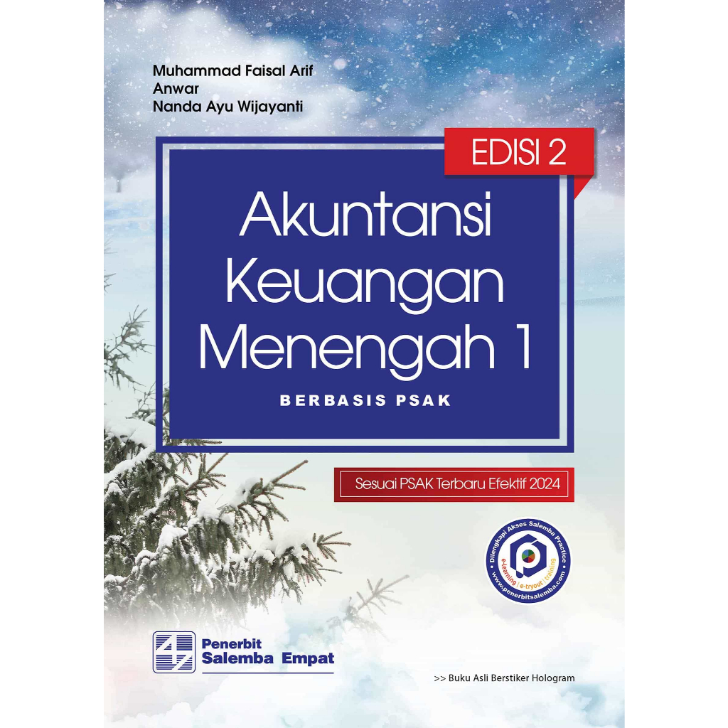 Akuntansi Keuangan Menengah 1: Berbasis PSAK Edisi ke-2 Muhammad Faisal Arif, Anwar, Nanda Ayu Wijay