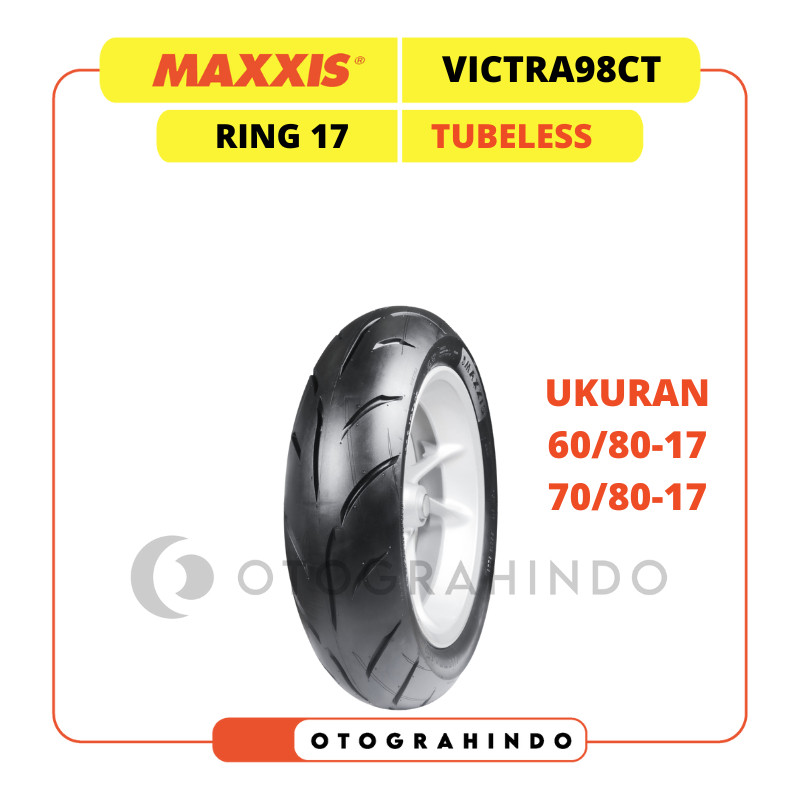 BAN LUAR MOTOR MAXXIS VICTRA S98CT UKURAN 60/80-17 70/80-17 RING 17 TUBELESS BAN CACING DRAG RACING