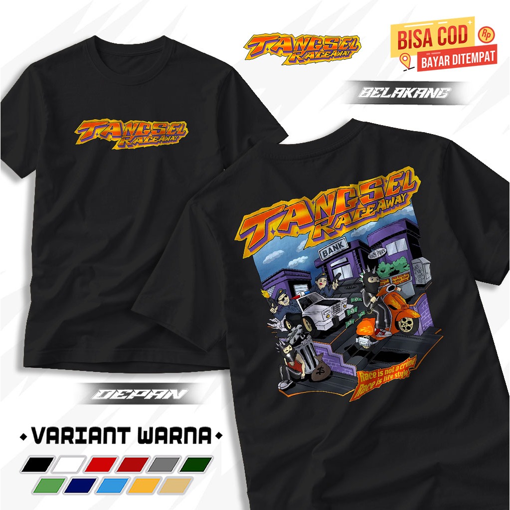 TSHIRT BAJU TANGSEL RACE WAY KAOS ILEGAL RACE TERBARU COMBED