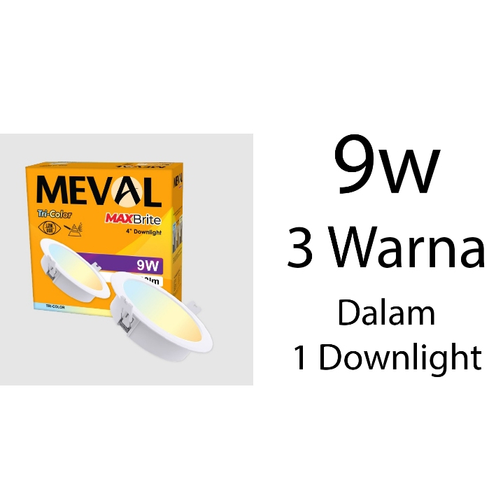 Downlight 9w 3 warna Downlight Meval 9w Tri Color Downlight LED 9w 3 warna Cahaya Meval 9w 3 Warna C