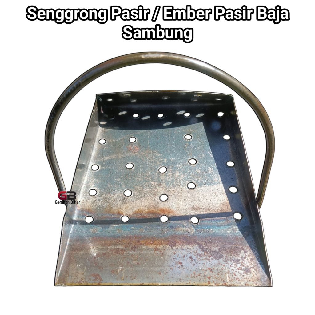 Senggrong Pasir Tebal /Ember Pasir Baja Sambung / Cikrak Pasir Baja Kuat, Kokoh, Dan Tak Tertandingi